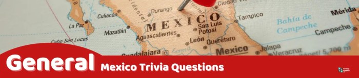 Mexican trivia questions and answers